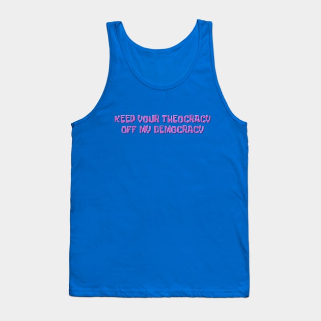 Keep your Theocracy Tank Top by SnarkCentral